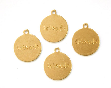 FRIENDS Round Raw Brass Word Charm Drop with Loop (8) chr192D