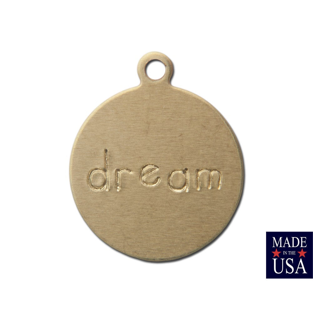 DREAM Round Raw Brass Word Charm Drop with Loop (8) chr192A